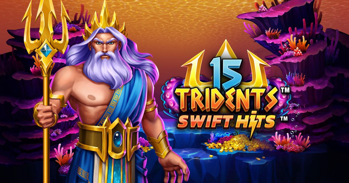 15 Tridents Unlock Oceanic Treasures